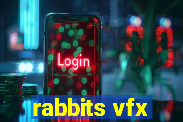 rabbits vfx